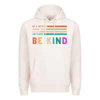 Pale Pink Be Kind Premium Hoodie - Bettercallsaul