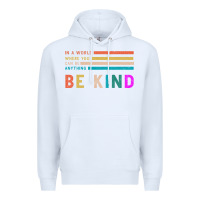 White Be Kind Premium Hoodie - Bettercallsaul