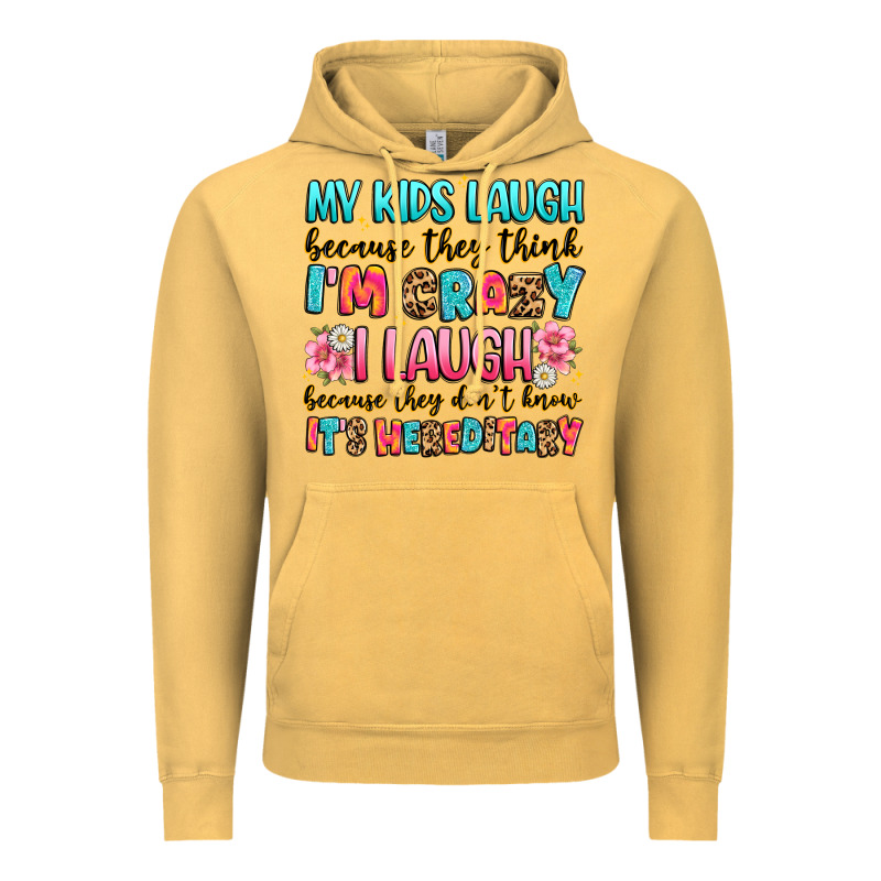 My Kids Laugh Because They Think I'm Crazy Vintage Hoodie by JahusDesignShop | Teevron