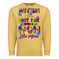 Autism I'll Be Just Fine With A Mom Like Mine Premium Sweatshirt | Teevron