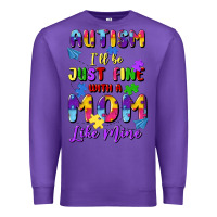 Purple autism i'll be just fine with a mom like mine Premium Sweatshirt - Artiststas