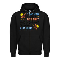 Black if god can make a bug's butt light up Zipper Hoodie - MaliasSmallBusiness