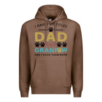 Chestnut i have two titles dad and grandpa Premium Hoodie - Bettercallsaul
