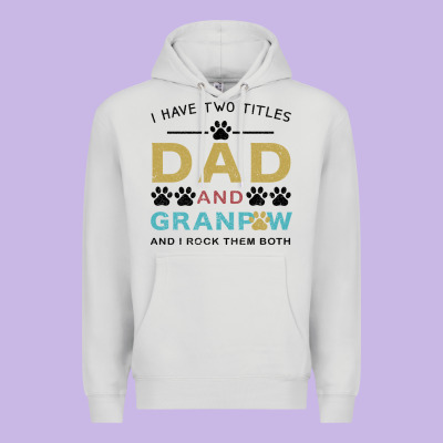 I Have Two Titles Dad And Grandpa Premium Hoodie Designed By Bettercallsaul