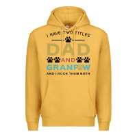 Mustard i have two titles dad and grandpa Premium Hoodie - Bettercallsaul