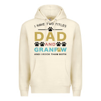 Sandshell i have two titles dad and grandpa Premium Hoodie - Bettercallsaul