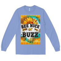 Bee Nice Or Buzz Off Long Sleeve Tee | Teevron