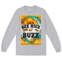 Moon Dust bee nice or buzz off Long Sleeve Tee - LillyAllenDesigns