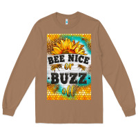 Toasted Coconut bee nice or buzz off Long Sleeve Tee - LillyAllenDesigns