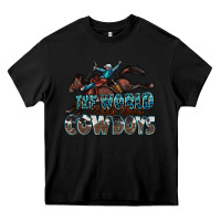 Black the world needs more cowboys Heavy Core Tee - Zillion Design Studio