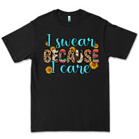 Black i swear because i care Premium Tee - Zillion Design Studio
