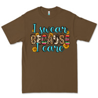 Cacao i swear because i care Premium Tee - Zillion Design Studio