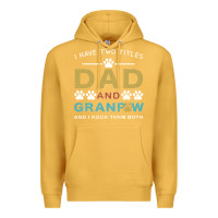 Mustard i have two titles dad and grandpa Premium Hoodie - Bettercallsaul
