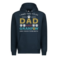 Navy i have two titles dad and grandpa Premium Hoodie - Bettercallsaul