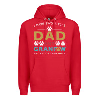 Red i have two titles dad and grandpa Premium Hoodie - Bettercallsaul