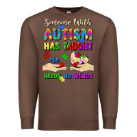 Chestnut someone with autism has taught me love needs no wo Premium Sweatshirt - Artiststas