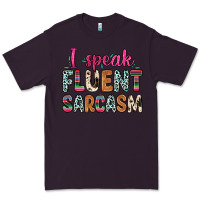 Plum i speak fluent sarcasm Premium Tee - Zillion Design Studio
