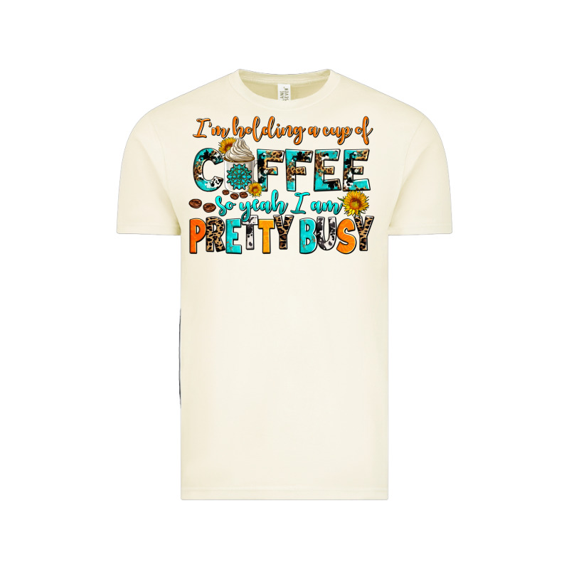 I Am Holding A Cup Of Coffee So Yeah Iam Pretty Bu Vintage Tee by AdoDesignShop | Teevron