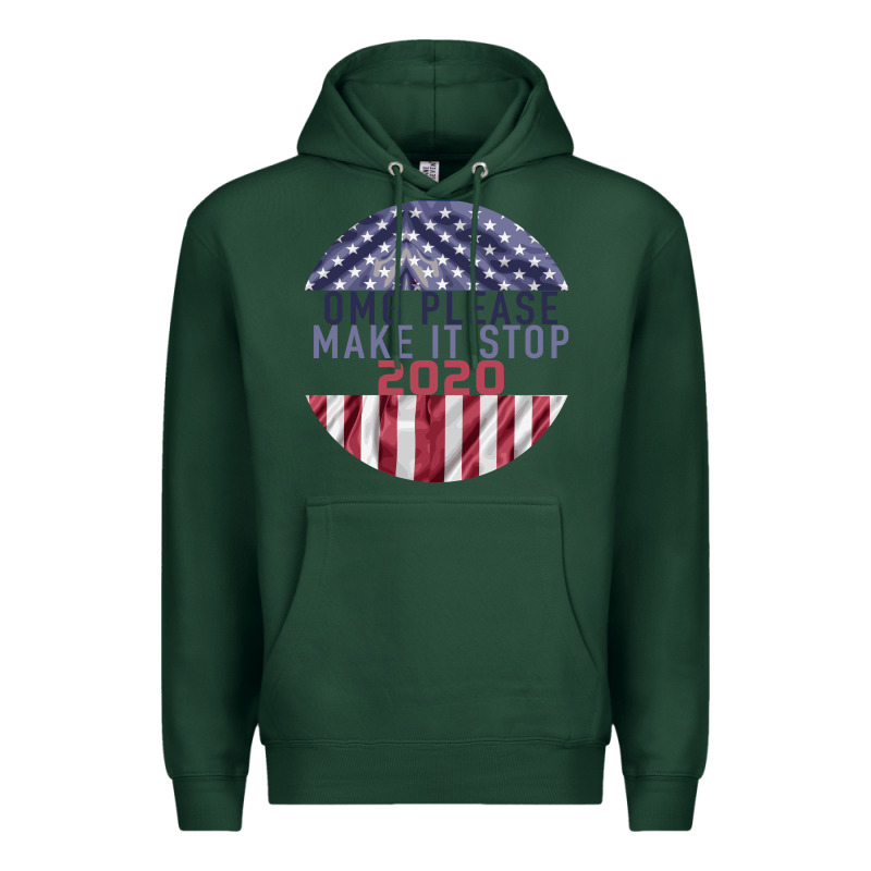 Omg Please Make It Stop 2020 Premium Hoodie by Bettercallsaul | Teevron
