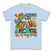 Dusty Blue jesus is the anchor of my soul Classic Tee - AdoDesignShop