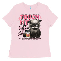 Bubblegum Pink touch my coffee and ill slap you so hard grumpy ca Ladies Tee - JahusDesignShop