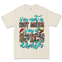 Bone i m not a hot mess i m a spicy disaster Premium Tee - Zillion Design Studio