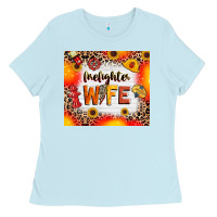 Baby Blue firefighter wife Ladies Tee - RanaPortraitStore