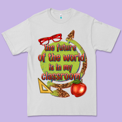 Premium Tee the future of the world is in my classroom