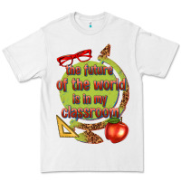 White the future of the world is in my classroom Premium Tee - texasbilliewilder
