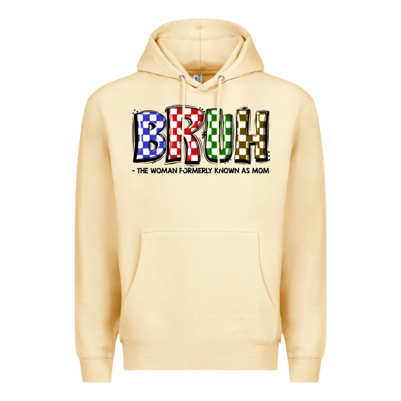 Bruh The Woman Formerly Known As Mom Premium Hoodie by JahusDesignShop | Teevron