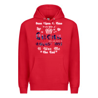 Red Once Upon A Time There Was A Queen Who Was Born I Premium Hoodie - Bettercallsaul