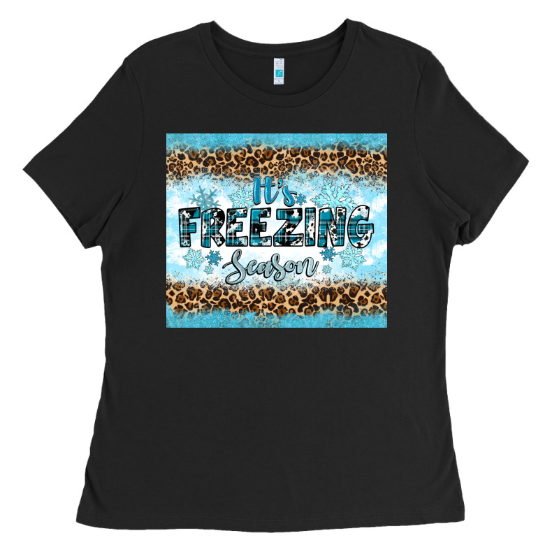 Its Freezing Ladies Tee by RanaPortraitStore | Teevron