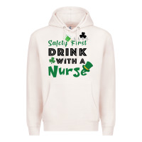 Pale Pink Safety First Drink With A Nurse Premium Hoodie - Bettercallsaul
