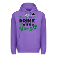 Purple Safety First Drink With A Nurse Premium Hoodie - Bettercallsaul