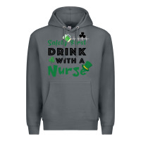 Rock Safety First Drink With A Nurse Premium Hoodie - Bettercallsaul