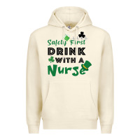 Sandshell Safety First Drink With A Nurse Premium Hoodie - Bettercallsaul