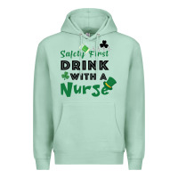 Seafoam Safety First Drink With A Nurse Premium Hoodie - Bettercallsaul