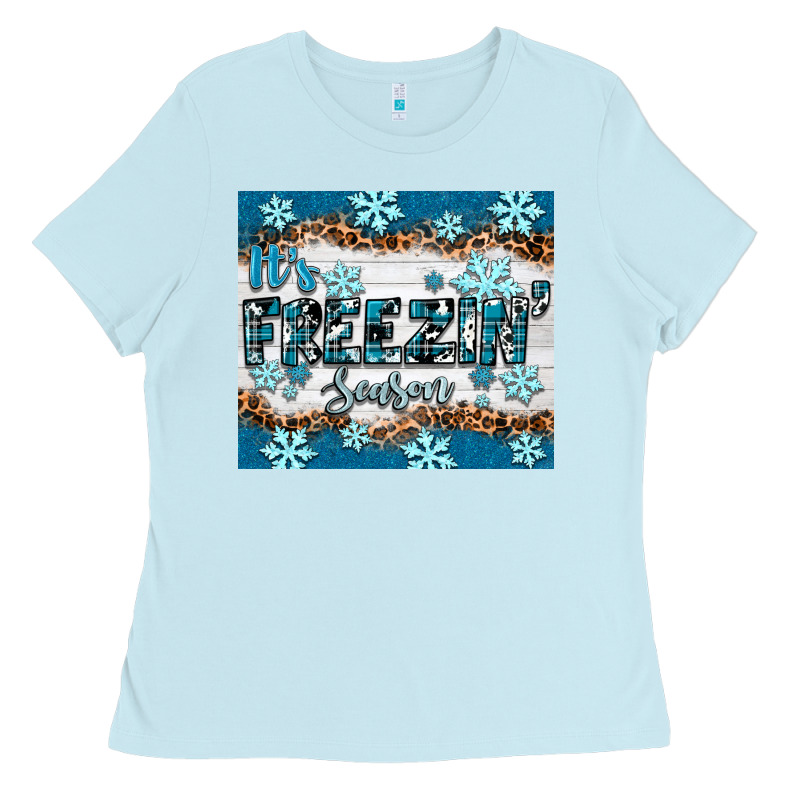 It's Freezin Season Ladies Tee by RanaPortraitStore | Teevron
