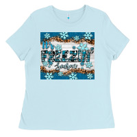 Baby Blue it's freezin season Ladies Tee - RanaPortraitStore