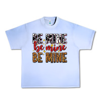 Grape Ice be mine be mine be mine Urban Heavy Tee - AdoDesignShop