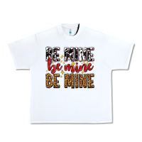 White be mine be mine be mine Urban Heavy Tee - AdoDesignShop