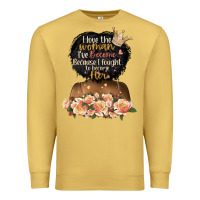 Antique Gold i love the woman l've become black girl Premium Sweatshirt - Artiststas