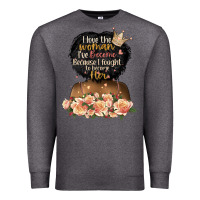 Charcoal Heather i love the woman l've become black girl Premium Sweatshirt - Artiststas