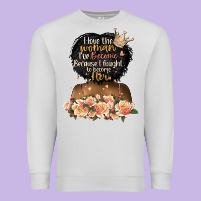 I Love The Woman L've Become Black Girl Premium Sweatshirt Designed By Artiststas