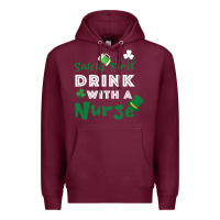 Burgundy Safety First Drink With A Nurse Premium Hoodie - Bettercallsaul