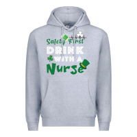 Heather Grey Safety First Drink With A Nurse Premium Hoodie - Bettercallsaul