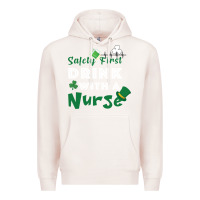 Pale Pink Safety First Drink With A Nurse Premium Hoodie - Bettercallsaul