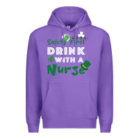 Purple Safety First Drink With A Nurse Premium Hoodie - Bettercallsaul