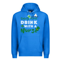 True Royal Safety First Drink With A Nurse Premium Hoodie - Bettercallsaul