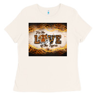 Love Of The Tigers Ladies Tee | Teevron